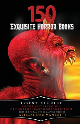 150 Exquisite Horror Books - Manzetti, Alessandro