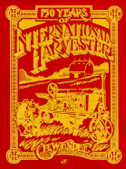 150 Years of International Harvester