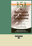 151 Quick Ideas to Recognize and Reward Employees (Easyread Large Edition) - Lloyd, Ken