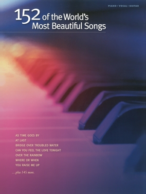 152 of the World's Most Beautiful Songs - Alfred Music