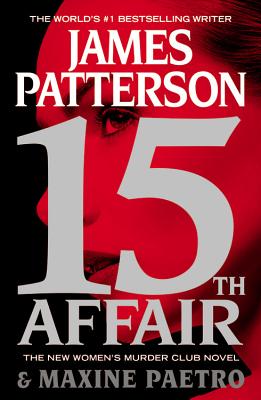 15th Affair - Patterson, James, and Paetro, Maxine