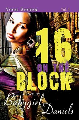16 1/2 on the Block - Daniels, Babygirl