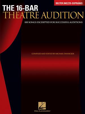 16-Bar Theatre Audition Belter (Mezzo-Soprano): Belter (Mezzo-Soprano) Edition - Dansicker, Michael