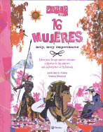 16 Mujeres Muy, Muy Importantes