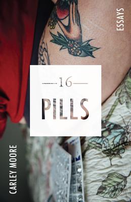 16 Pills - Moore, Carley