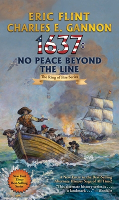 1637: No Peace Beyond the Line - Flint, Eric, and Gannon, Charles E