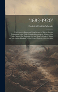 "1683-1920": The Fourteen Points and What Became of Them--Foreign Propaganda in the Public Schools--Rewriting the History of the United States--The Espionage Act and How It Worked--"illegal and Indefensible Blockade" of the Central Powers--1,000,000 Victi