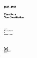 1688-1988 : time for a new constitution