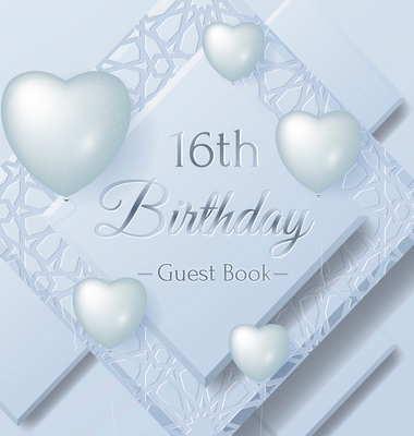 16th Birthday Guest Book: Ice Sheet, Frozen Cover Theme, Best Wishes from Family and Friends to Write in, Guests Sign in for Party, Gift Log, Hardback - Of Lorina, Birthday Guest Books