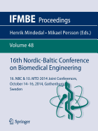 16th Nordic-Baltic Conference on Biomedical Engineering: 16. NBC & 10. Mtd 2014 Joint Conferences. October 14-16, 2014, Gothenburg, Sweden