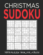 16X16 Christmas Sudoku: Stocking Stuffers For Men, Kids And Women: Christmas Sudoku Puzzles: Easy Sudoku Puzzles Holiday Gifts And Sudoku Stocking Stuffers