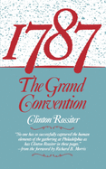 1787 : the Grand Convention.