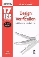 17th Edition IEE Wiring Regulations: Design and Verification of Electrical Installations