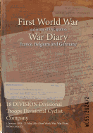 18 Division Divisional Troops Divisional Cyclist Company: 1 January 1915 - 21 May 1916 (First World War, War Diary, Wo95/2024/2)
