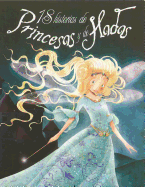 18 Historias de Princesas y de Hadas