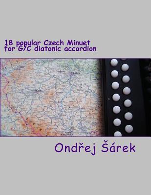 18 popular Czech Minuet for G/C diatonic accordion - Sarek, Ondrej