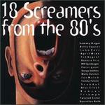 18 Screamers from the 80's