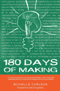 180 Days of Making: How to incorporate experiential learning in ways that will change the world for your students