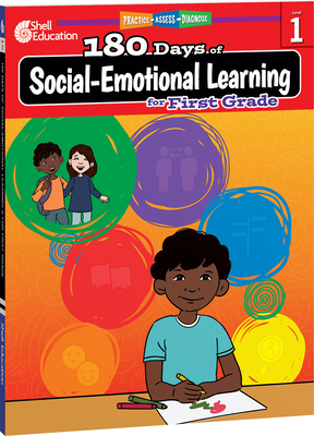 180 Days(tm) Social-Emotional Learning for First Grade: Practice, Assess, Diagnose - Hinrichsen, Kayse, and Hinrichsen, Kris