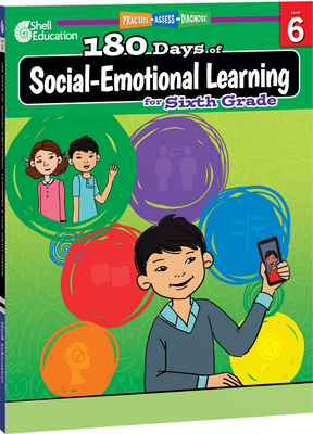 180 Days(tm) Social-Emotional Learning for Sixth Grade: Practice, Assess, Diagnose - Edgerton, Jennifer