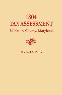 1804 Tax Assessment, Baltimore County, Maryland - Ports, Michael A.