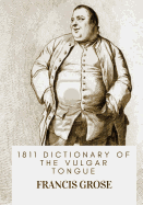 1811 Dictionary of the Vulgar Tongue