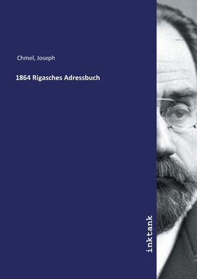 1864 Rigasches Adressbuch - Chmel, Joseph