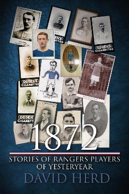 1872 - Stories of Rangers Players of Yesteryear - Herd, David