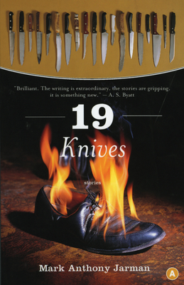 19 Knives: Stories - Jarman, Mark