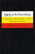 1905 in St. Petersburg: Labor, Society, and Revolution