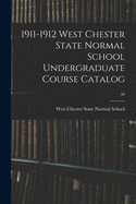 1911-1912 West Chester State Normal School Undergraduate Course Catalog; 40