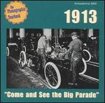 1913: Come and See the Big Parade