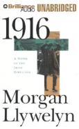 1916: A Novel of the Irish Rebellion