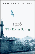 1916 the Easter Rising