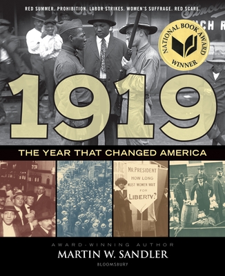 1919 the Year That Changed America - Sandler, Martin W