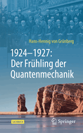 1924-1927: Der Frhling der Quantenmechanik
