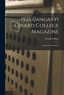 1925 (January) Girard College Magazine: Commencement Issue