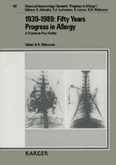 1939-1989: Fifty Years Progress in Allergy: A Tribute to Paul Kallos