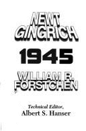 1945 - Gingrich, Newt, Dr., and Forstchen, William R, Dr., Ph.D.