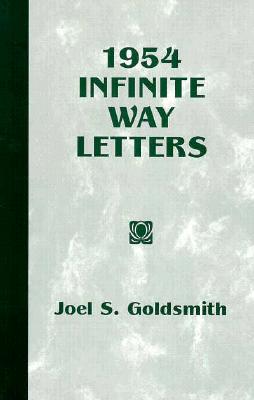 1954 Infinite Way Letters - Goldsmith, Joel S