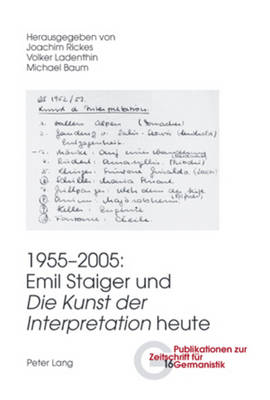 1955-2005: Emil Staiger Und Die Kunst Der Interpretation? Heute - Peters, Brigitte (Editor), and Rickes, Joachim (Editor), and Ladenthin, Volker (Editor)