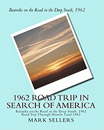 1962 Road Trip in Search of America: Road Trip Through Hostile Land 1962