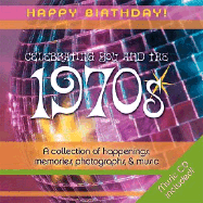 1970s Birthday Book: A Collection of Happenings, Memories, Photographs, and Music - Elm Hill Books (Creator)