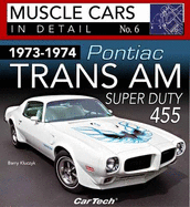 1973-1974 Pontiac Trans Am Super Duty #6: In Detail No. 6