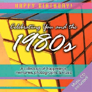 1980s Birthday Book: A Collection of Happenings, Memories, Photographs, and Music