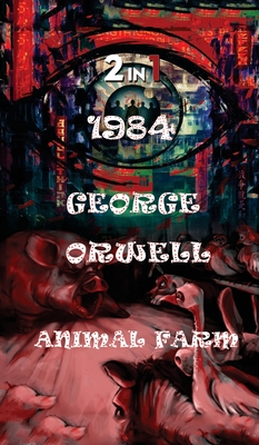 1984 & Animal Farm - Orwell, George