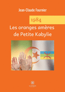 1984 Les oranges am?res de Petite Kabylie