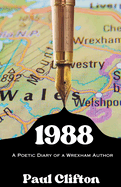 1988: A Poetic Diary of a Wrexham Author