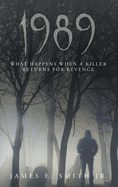 1989: What Happens When A Killer Returns For Revenge
