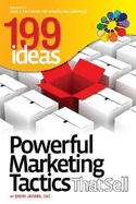 199 Ideas: Powerful Marketing Tactics That Sell - Jacobs, Sheri